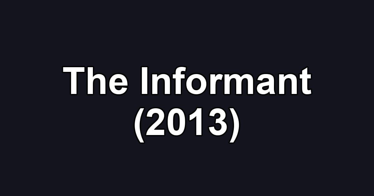 The Informant (2013)