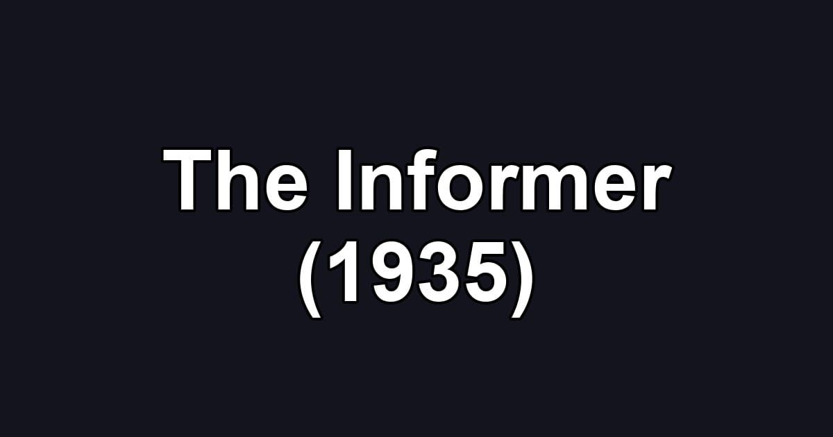 The Informer (1935)