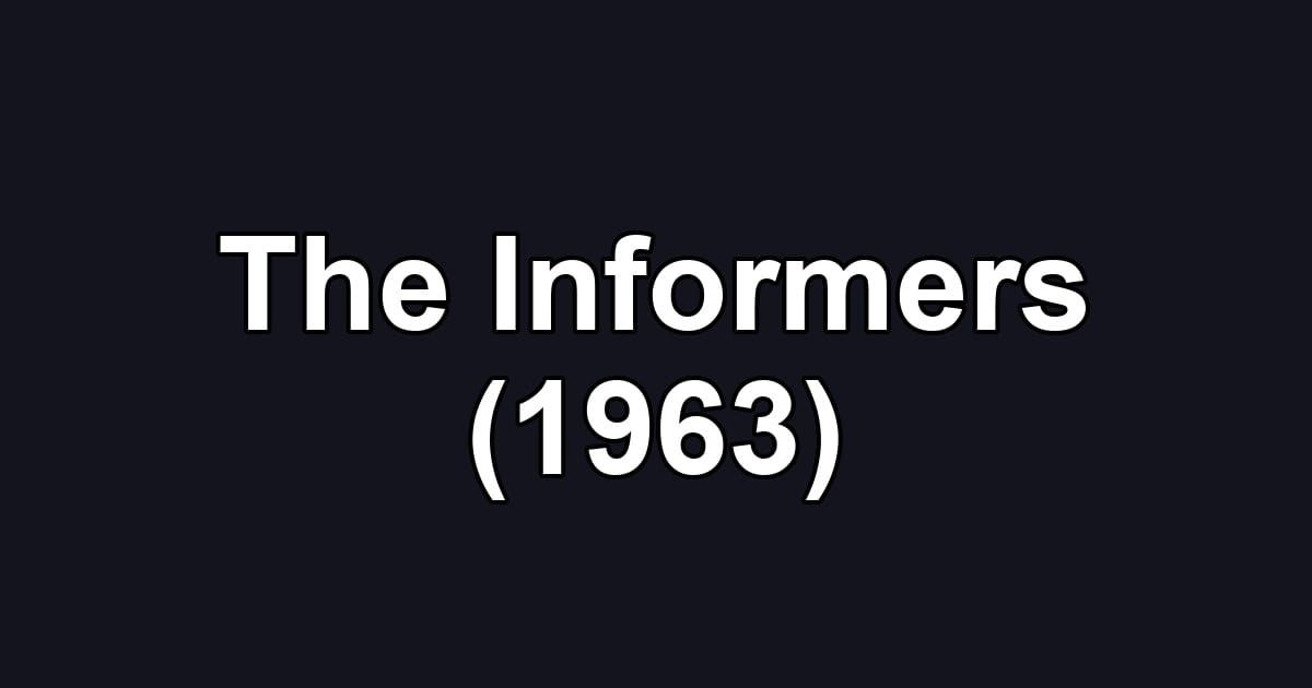 The Informers (1963)