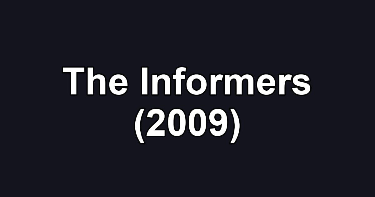 The Informers (2009)