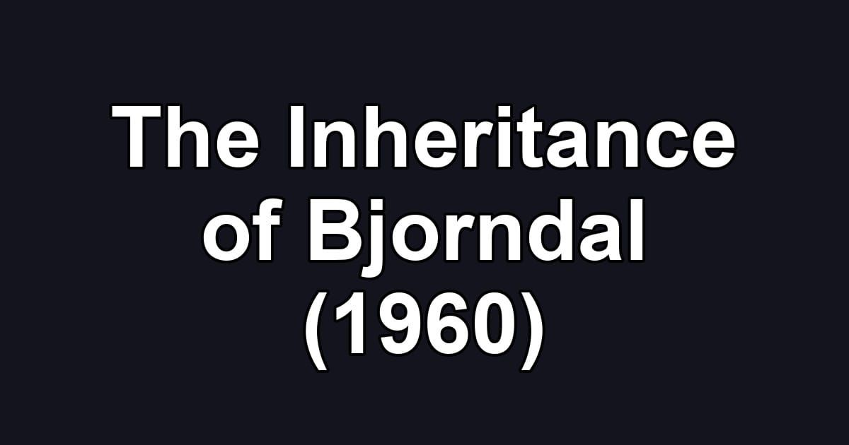 The Inheritance of Bjorndal (1960)