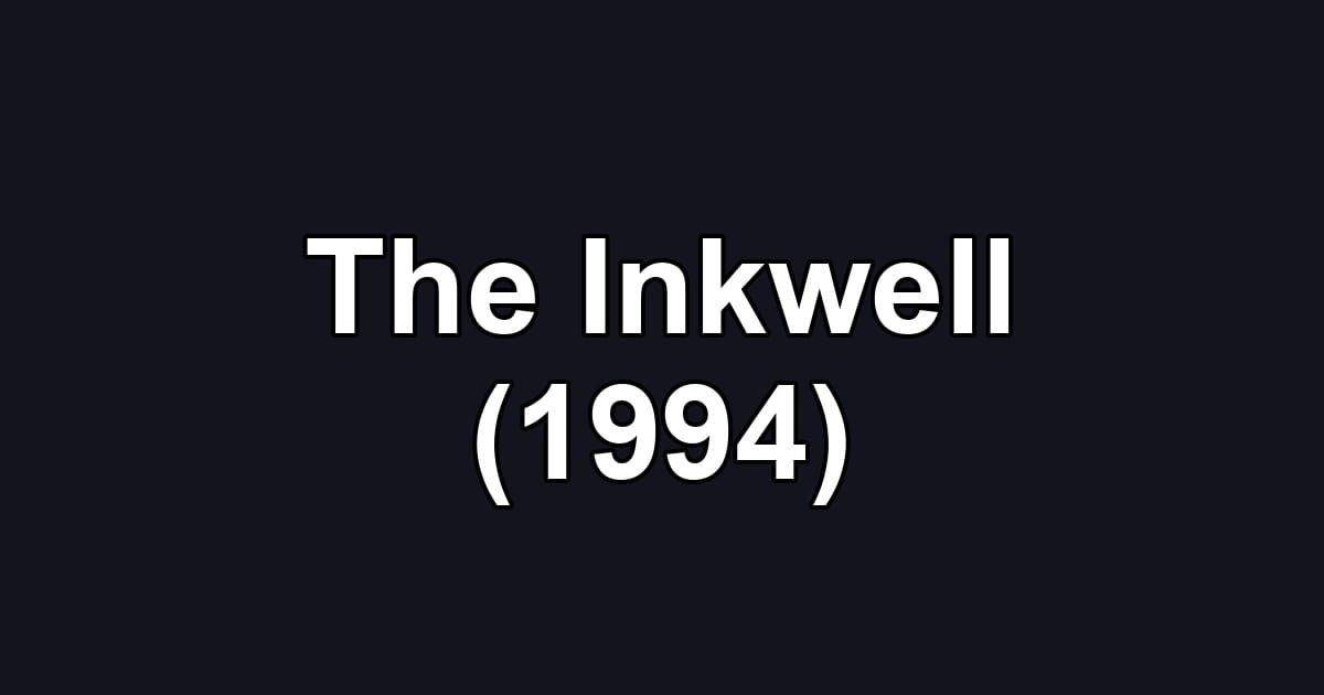 The Inkwell (1994)