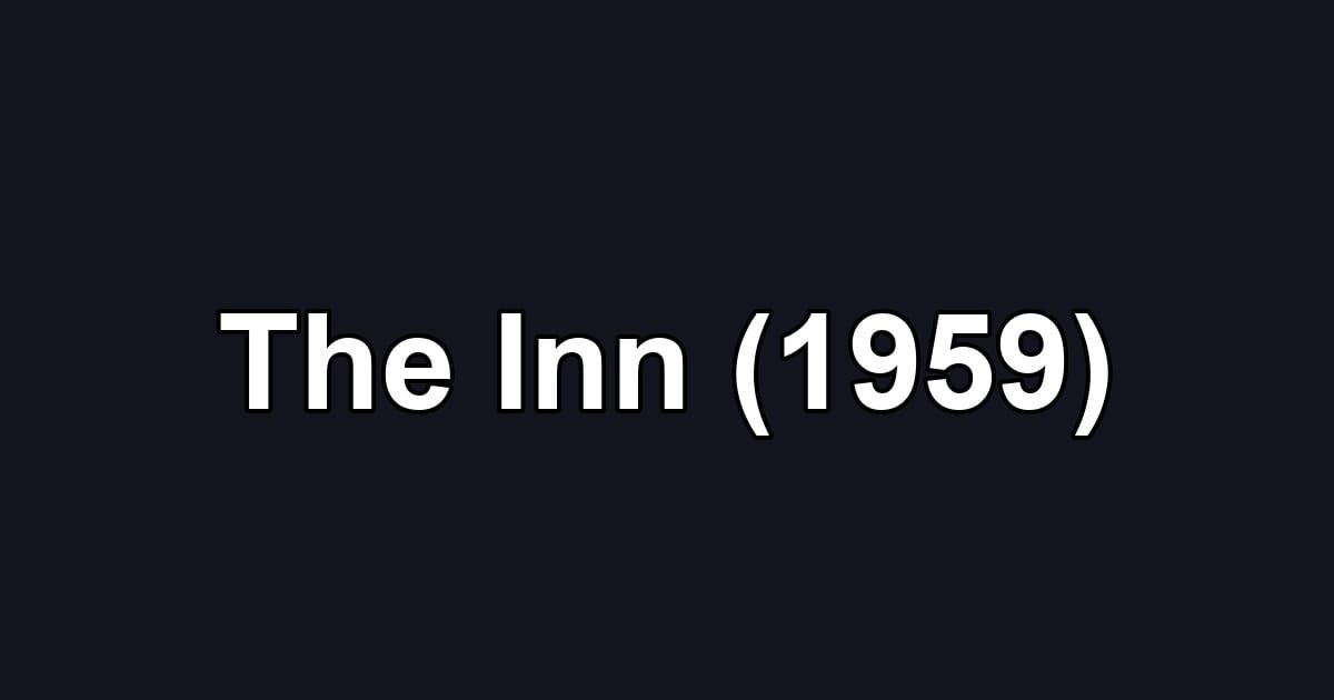 The Inn (1959)