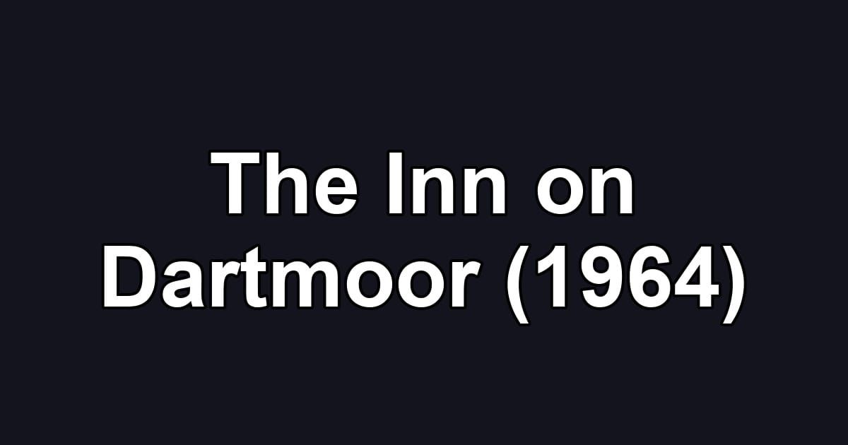 The Inn on Dartmoor (1964)