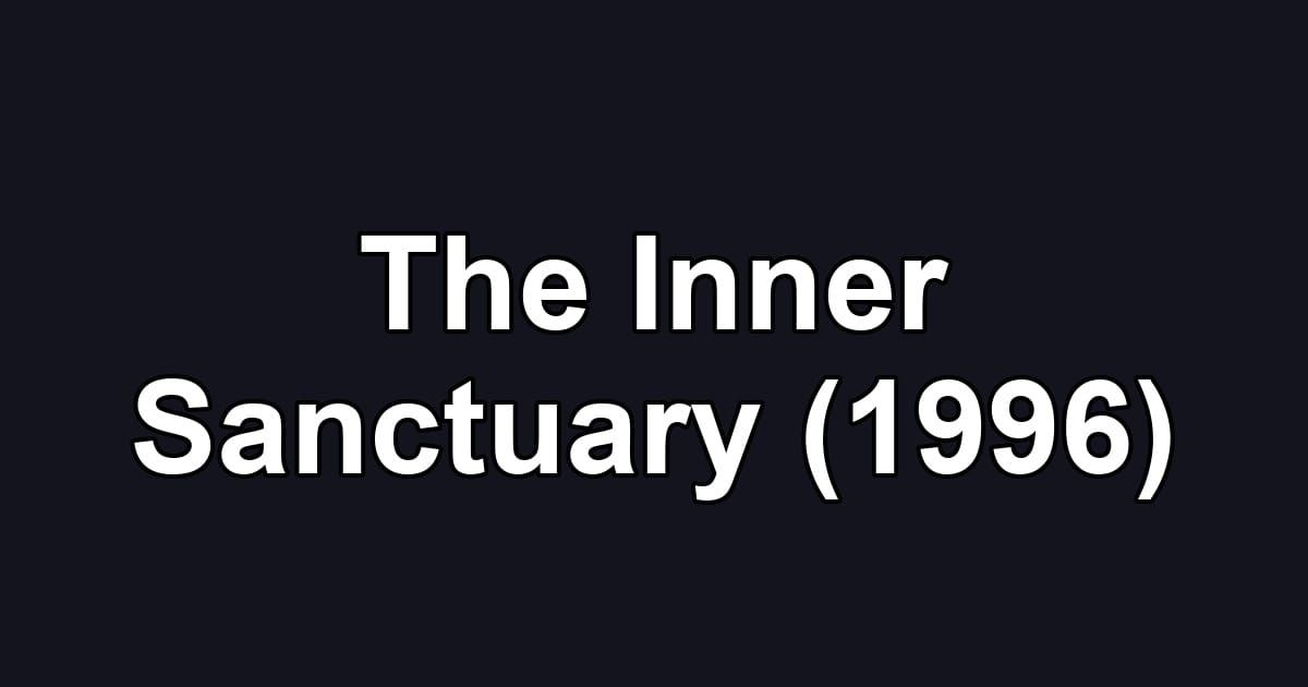 The Inner Sanctuary (1996)
