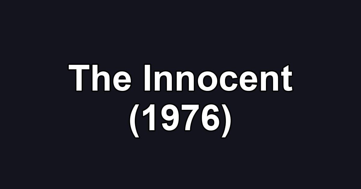 The Innocent (1976)