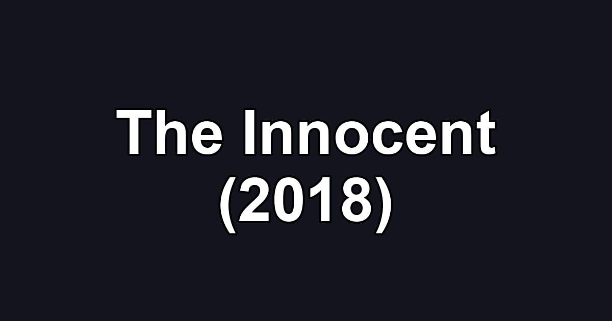 The Innocent (2018)