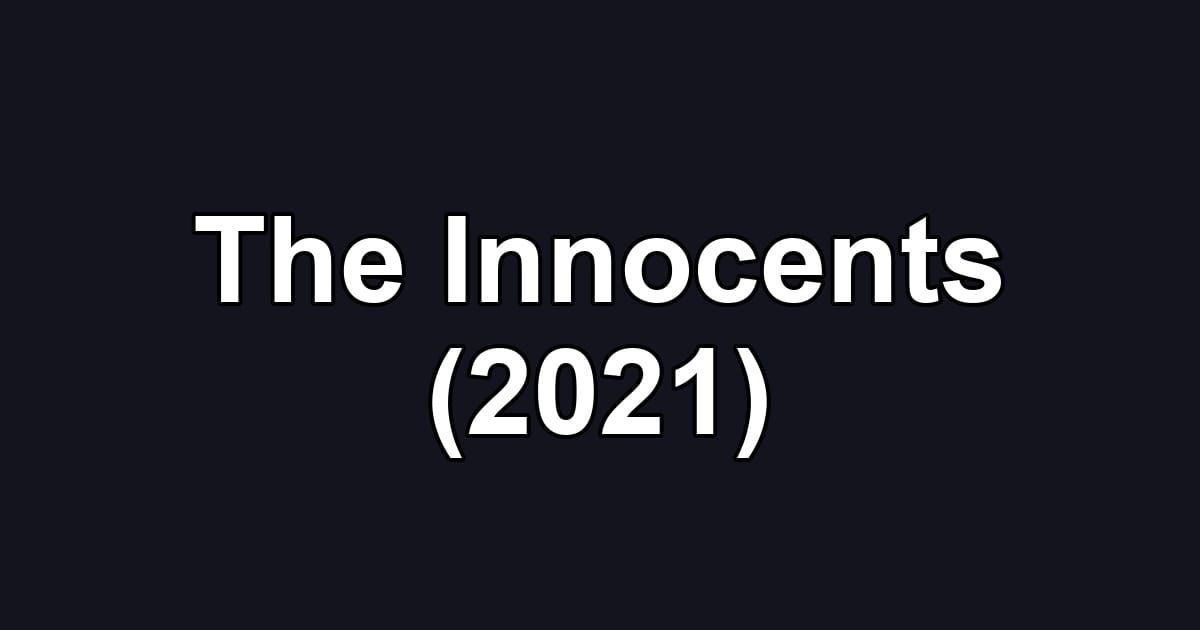 The Innocents (2021)