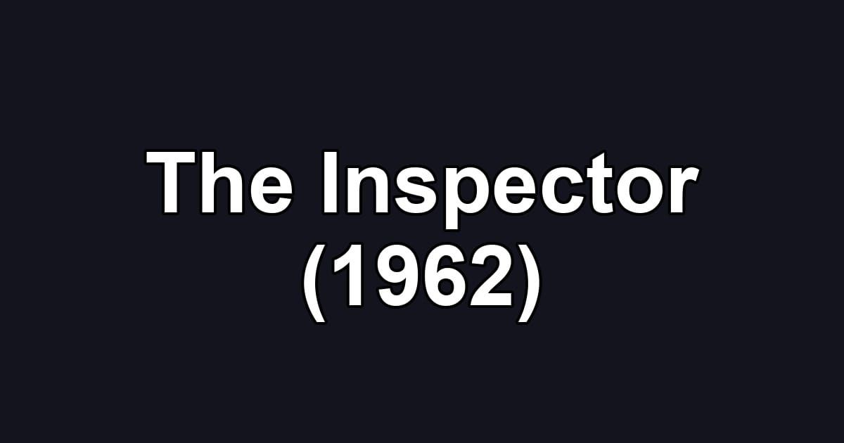The Inspector (1962)
