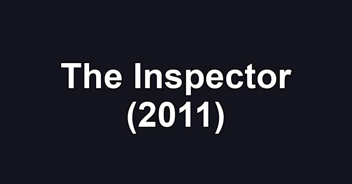 The Inspector (2011)