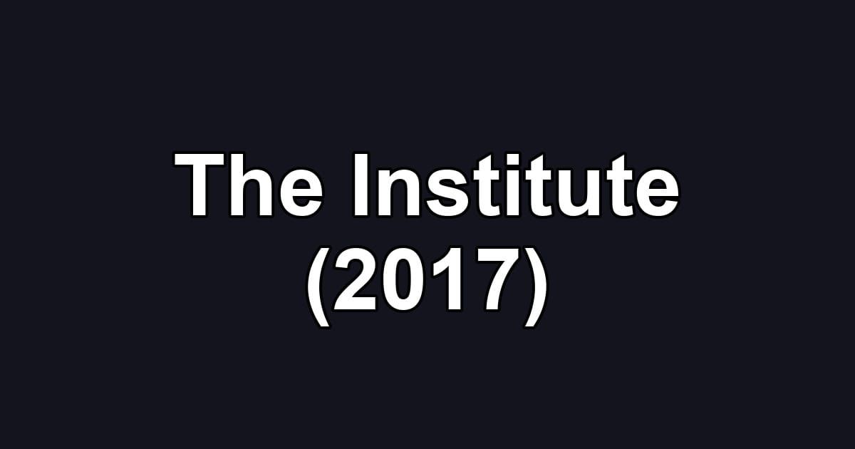 The Institute (2017)