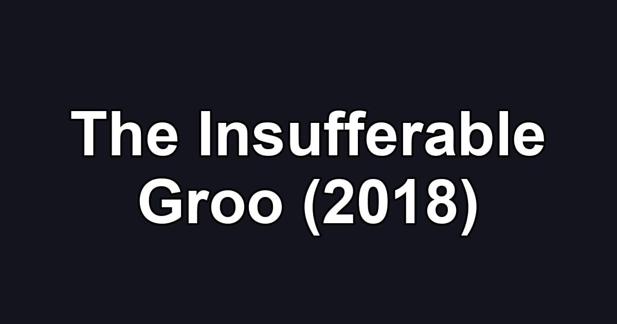 The Insufferable Groo (2018)