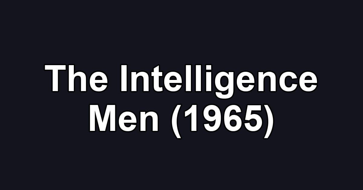 The Intelligence Men (1965)