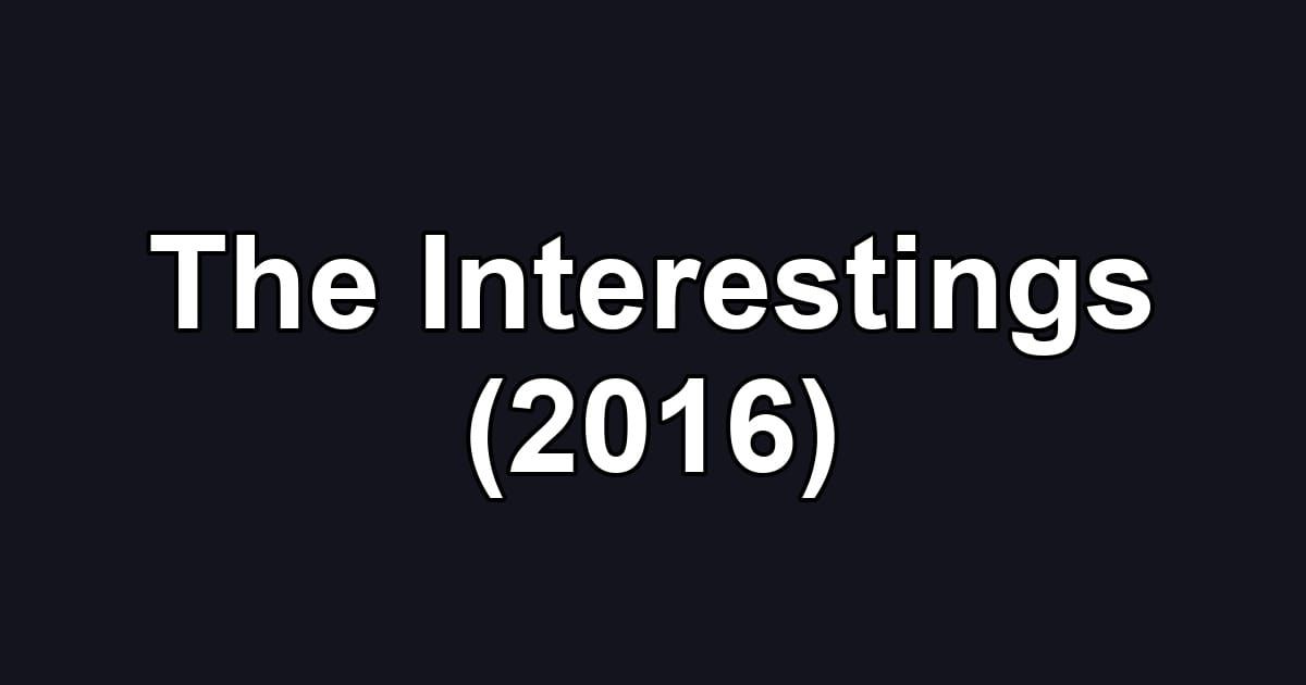 The Interestings (2016)