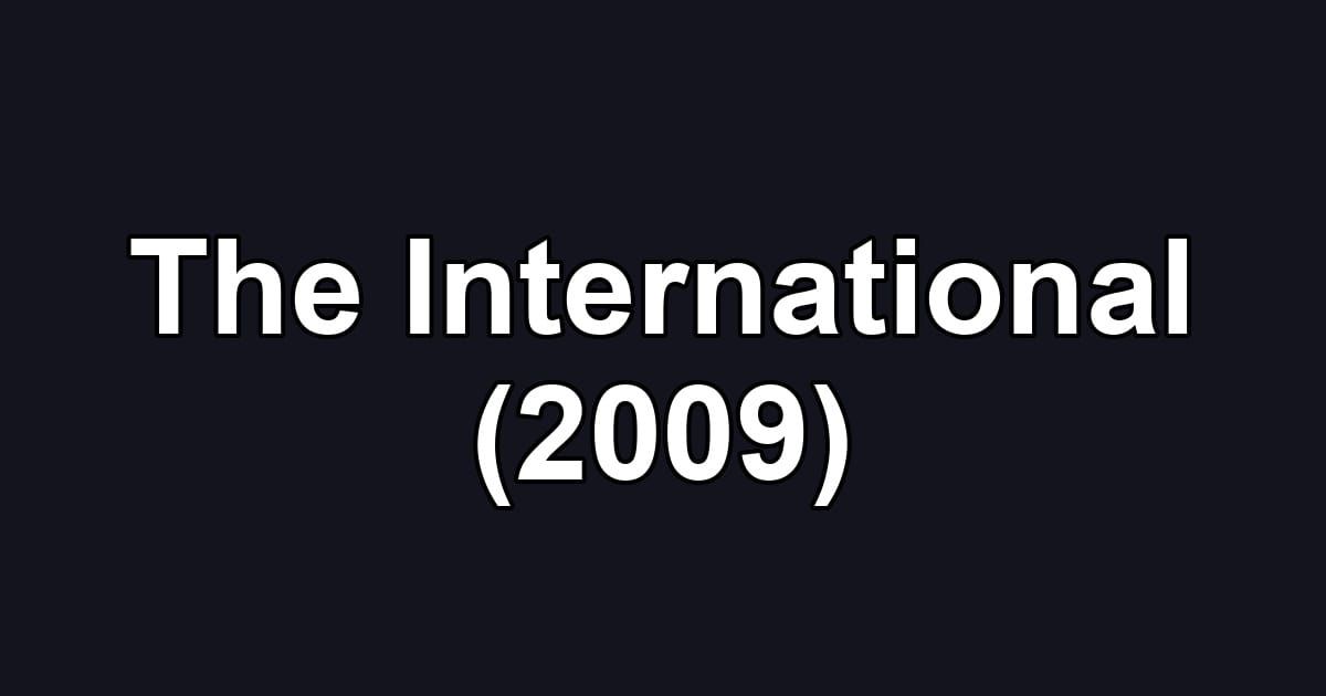 The International (2009)