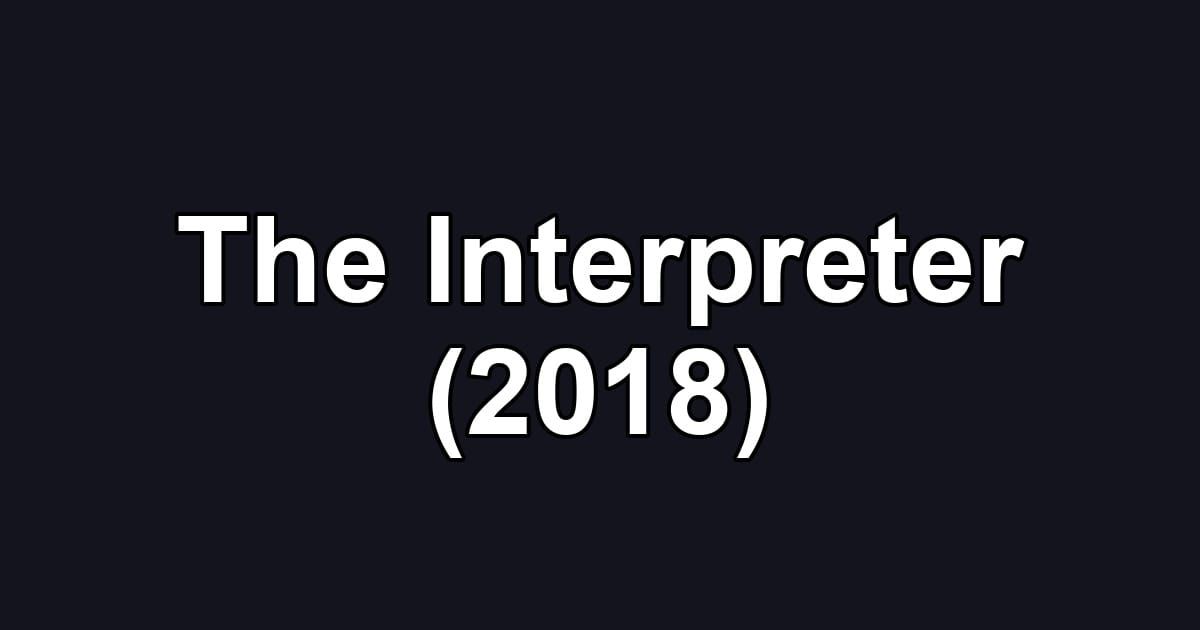 The Interpreter (2018)
