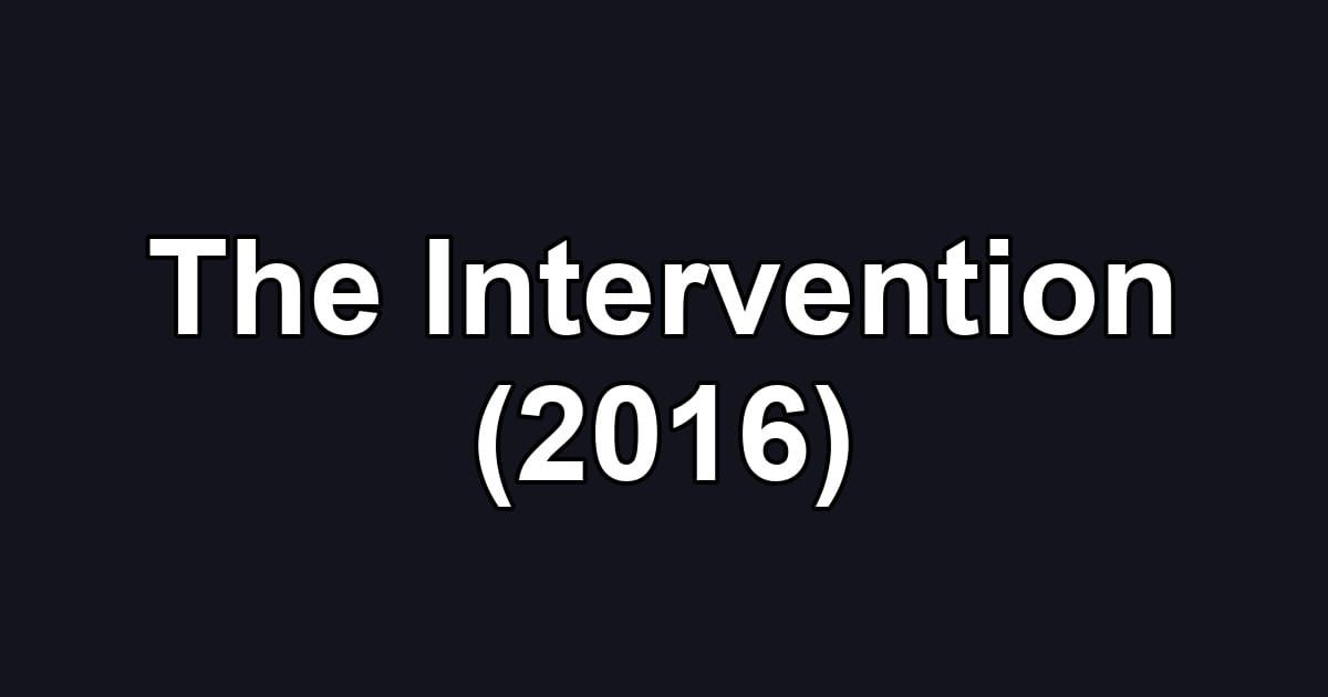 The Intervention (2016)
