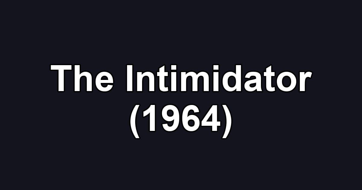 The Intimidator (1964)