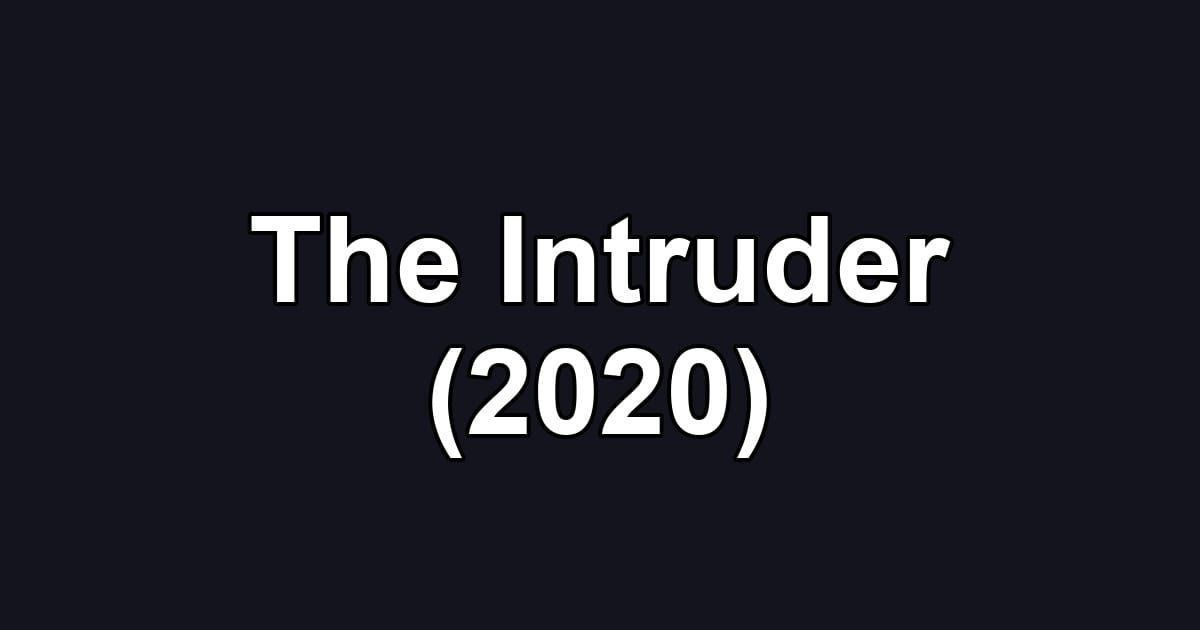 The Intruder (2020)