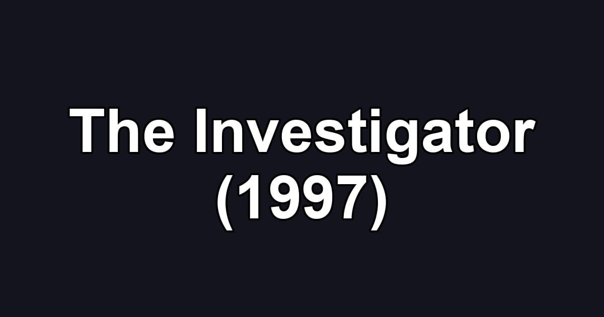 The Investigator (1997)