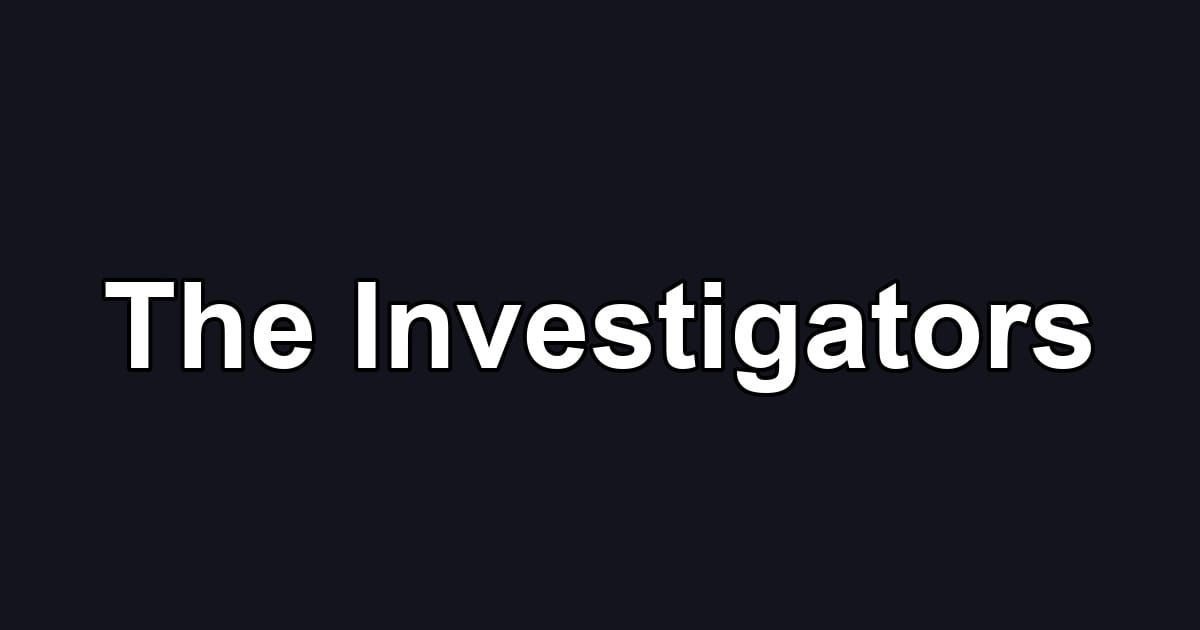 The Investigators