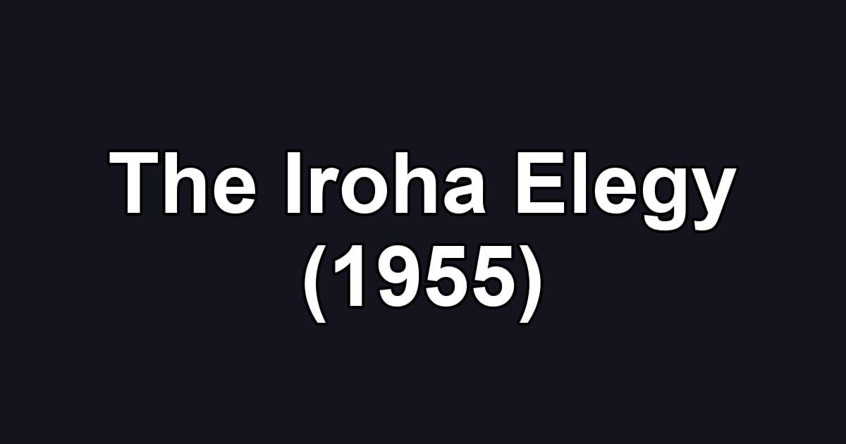 The Iroha Elegy (1955)