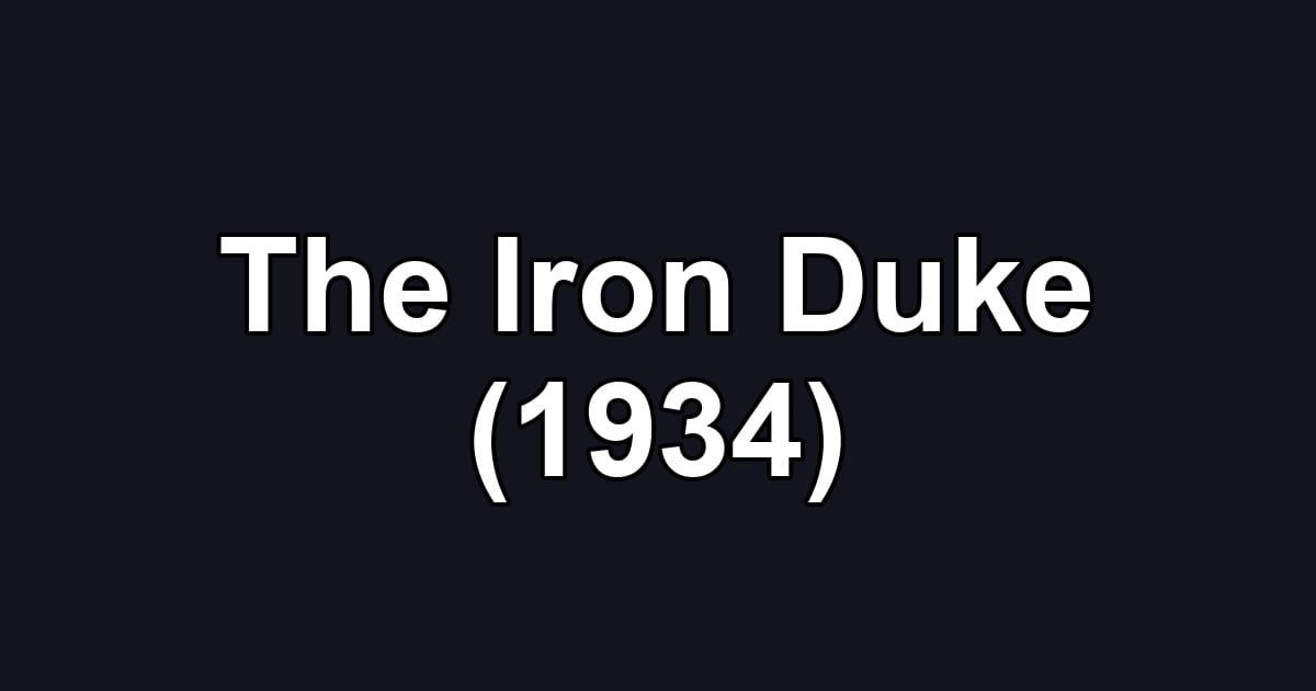 The Iron Duke (1934)