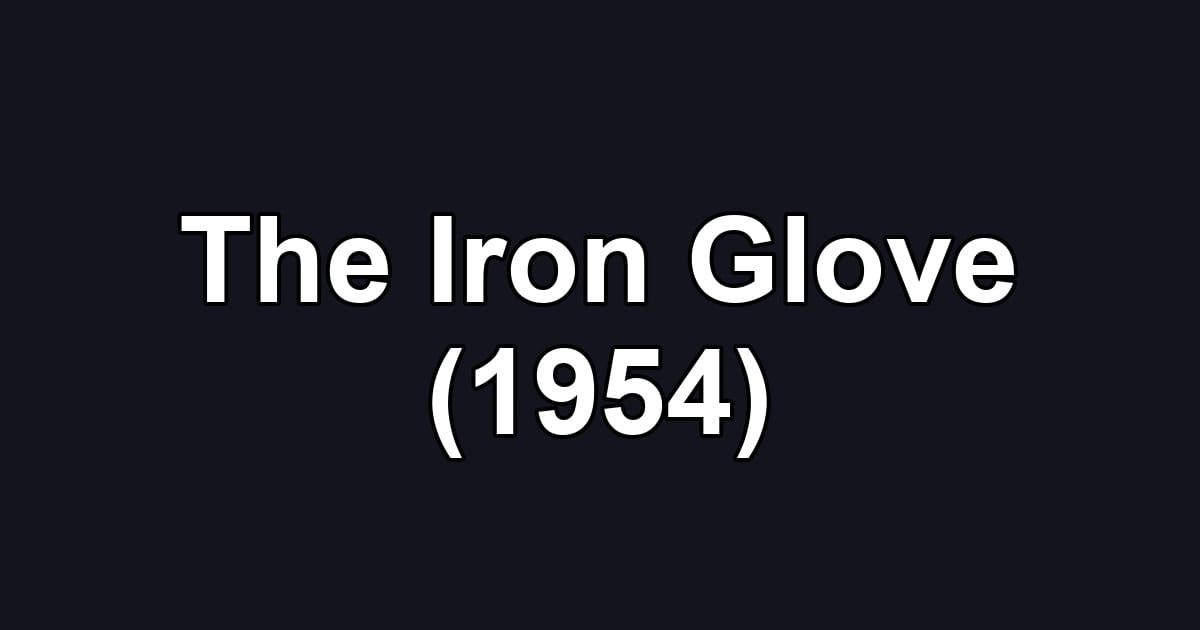 The Iron Glove (1954)
