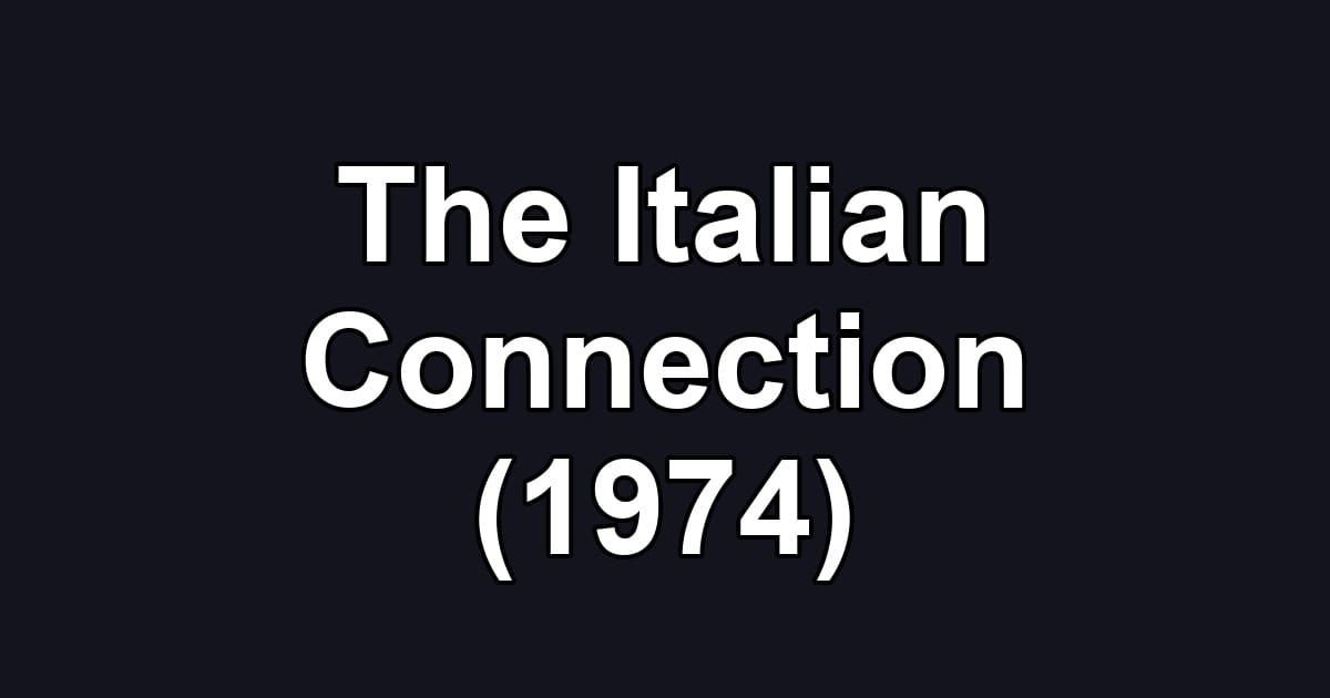 The Italian Connection (1974)