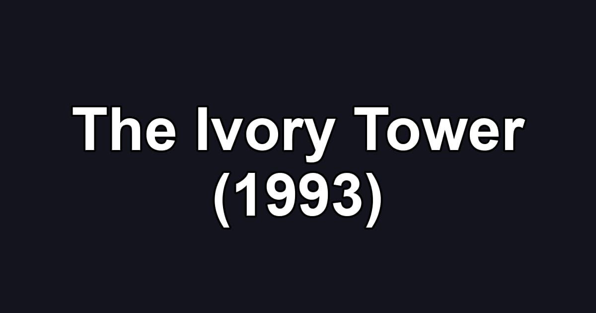 The Ivory Tower (1993)