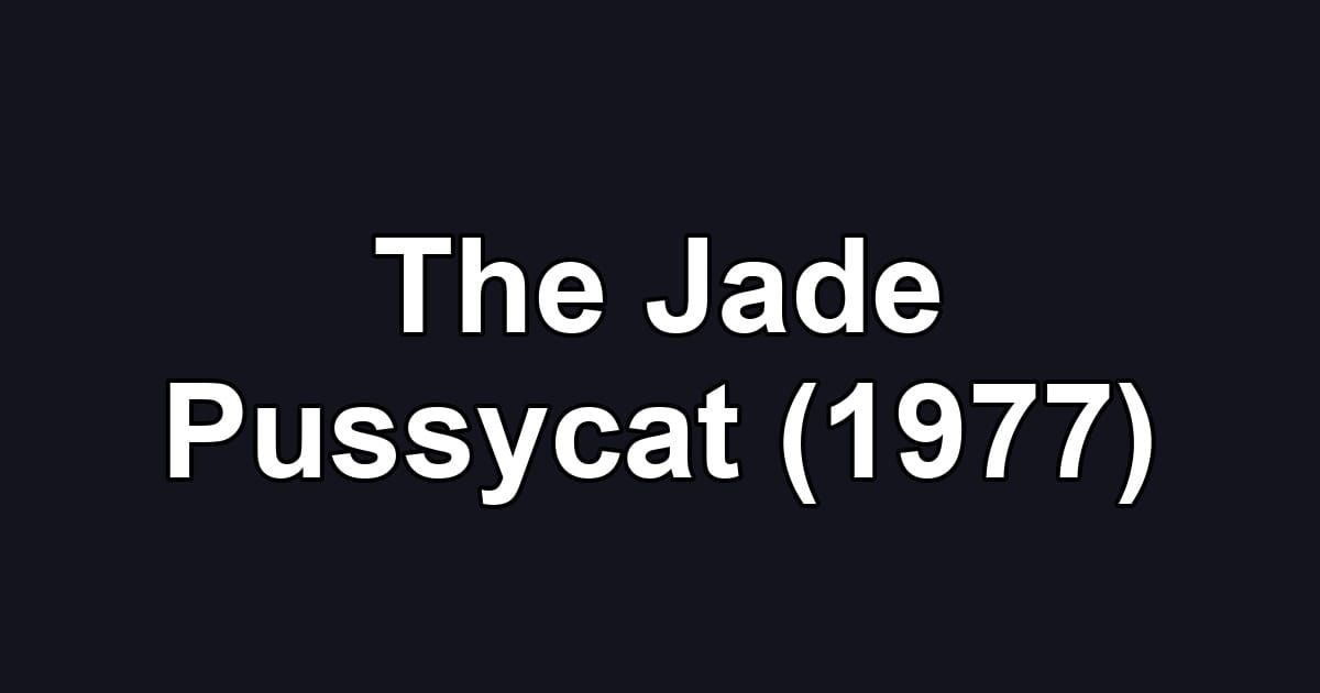 The Jade Pussycat (1977)