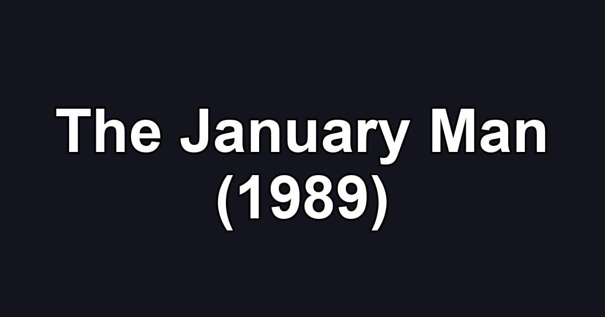 The January Man (1989)