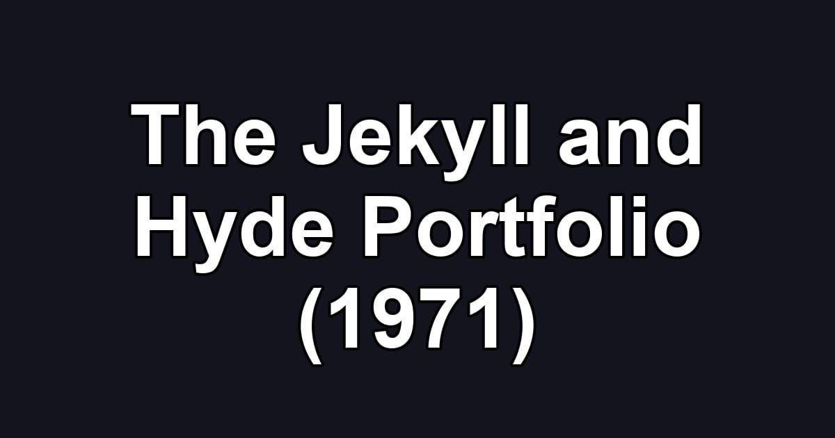 The Jekyll and Hyde Portfolio (1971)