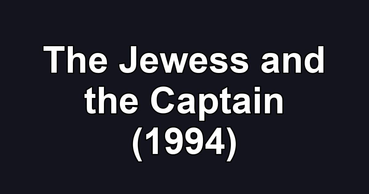 The Jewess and the Captain (1994)