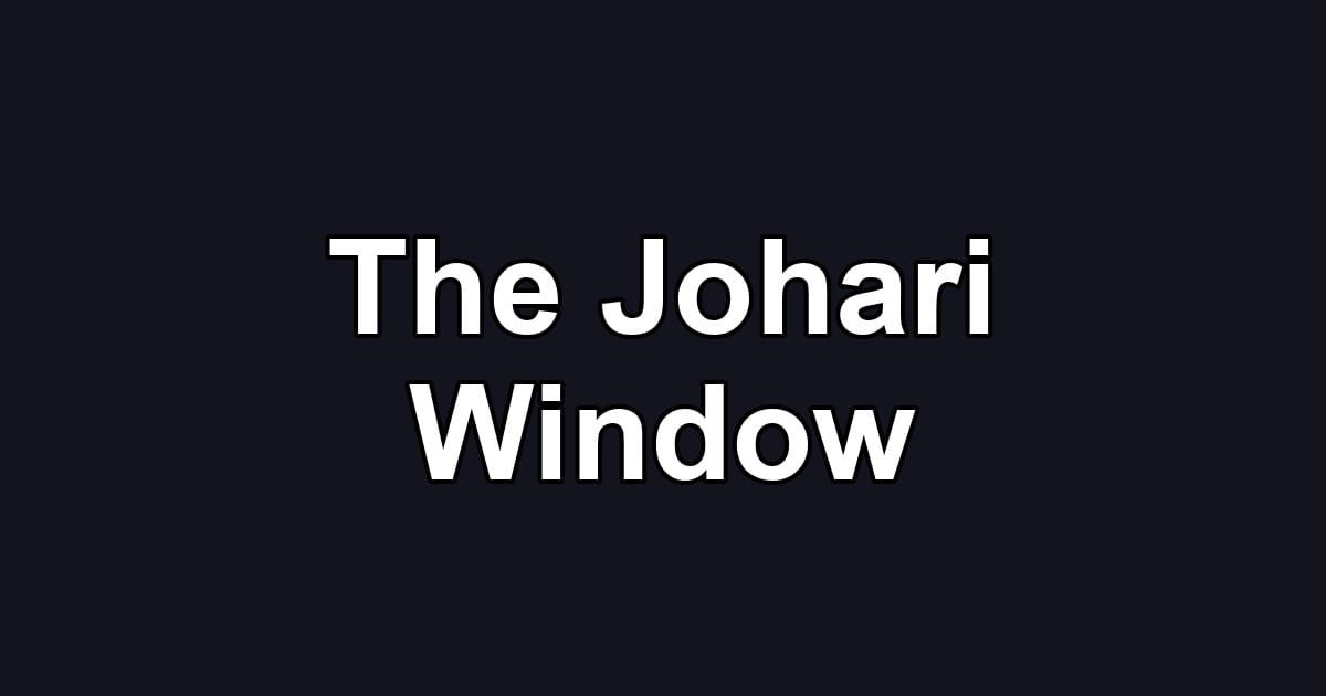 The Johari Window