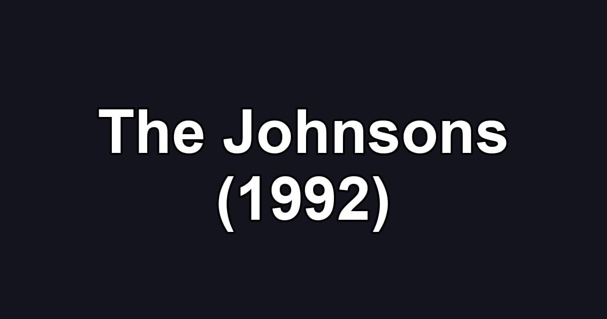 The Johnsons (1992)