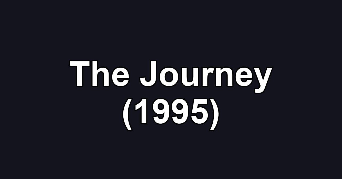 The Journey (1995)