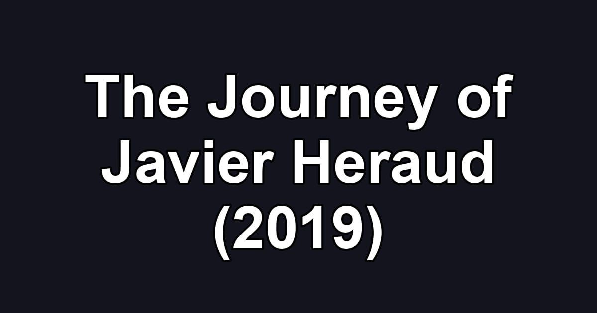 The Journey of Javier Heraud (2019)