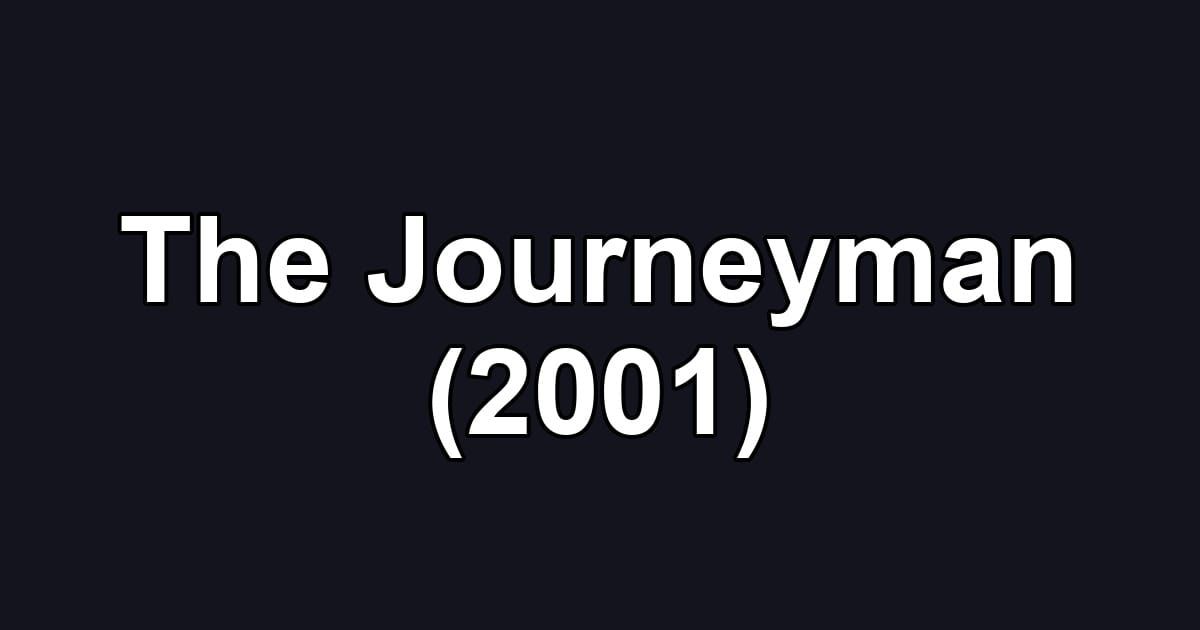 The Journeyman (2001)