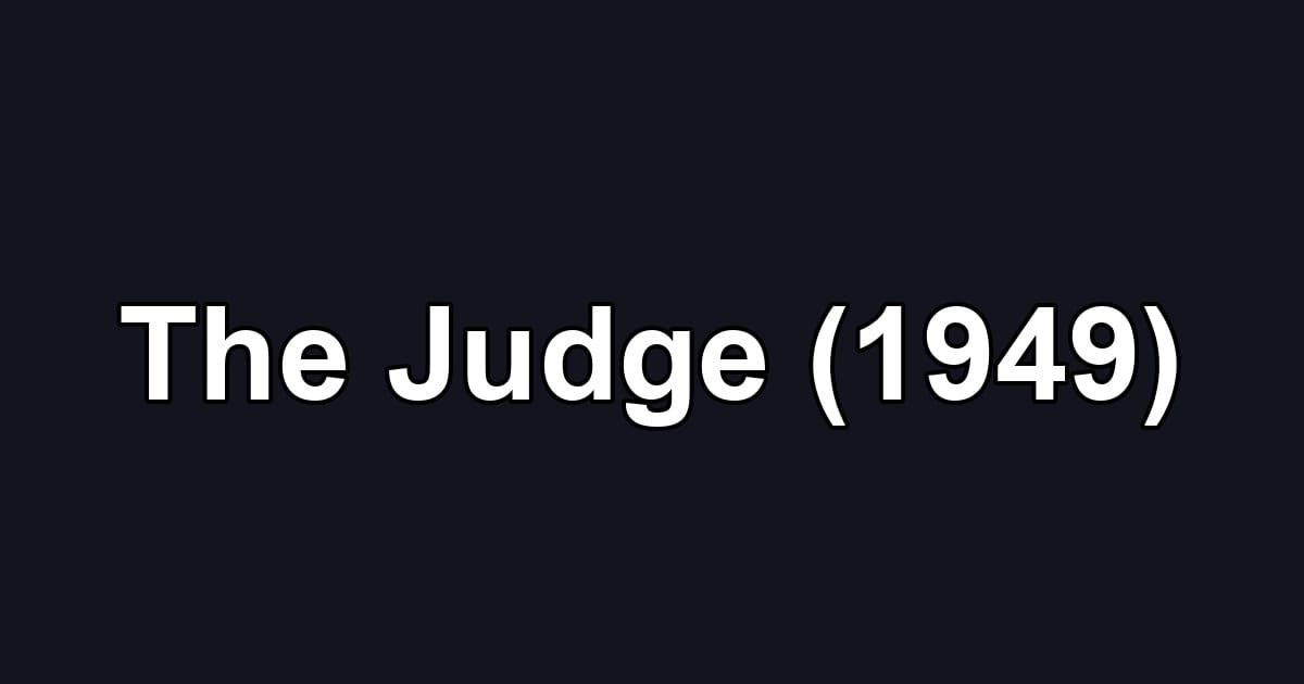 The Judge (1949)