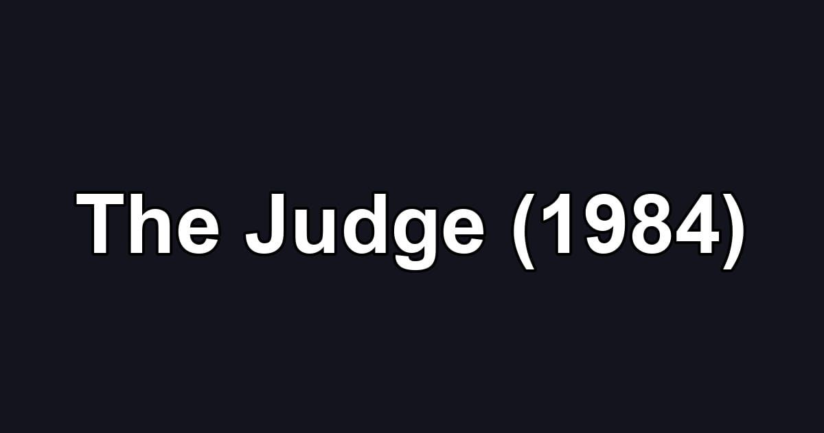 The Judge (1984)