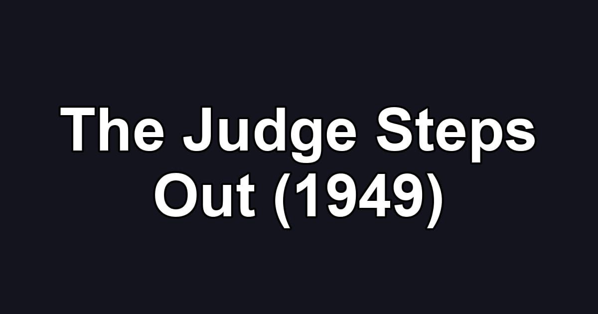 The Judge Steps Out (1949)