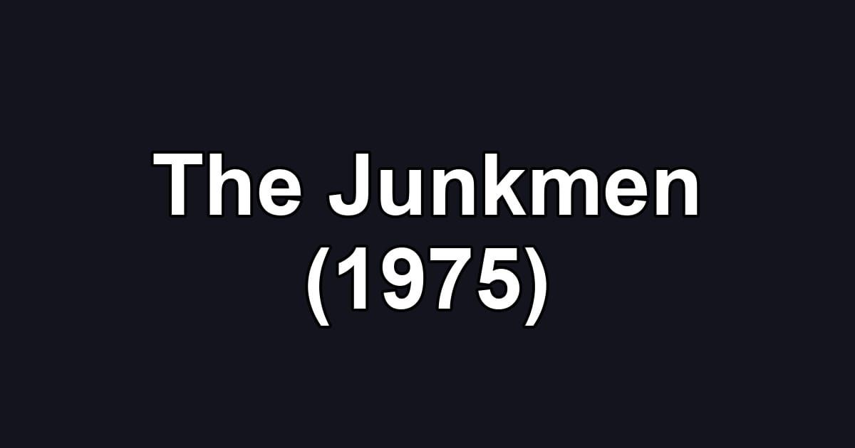 The Junkmen (1975)