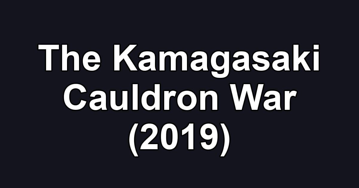 The Kamagasaki Cauldron War (2019)