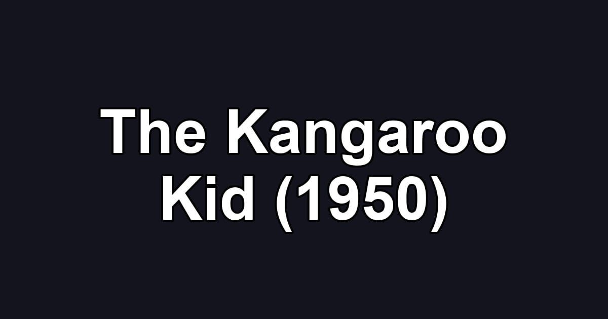 The Kangaroo Kid (1950)