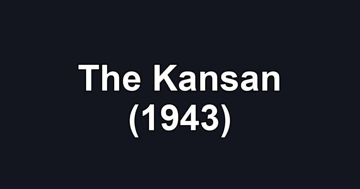 The Kansan (1943)