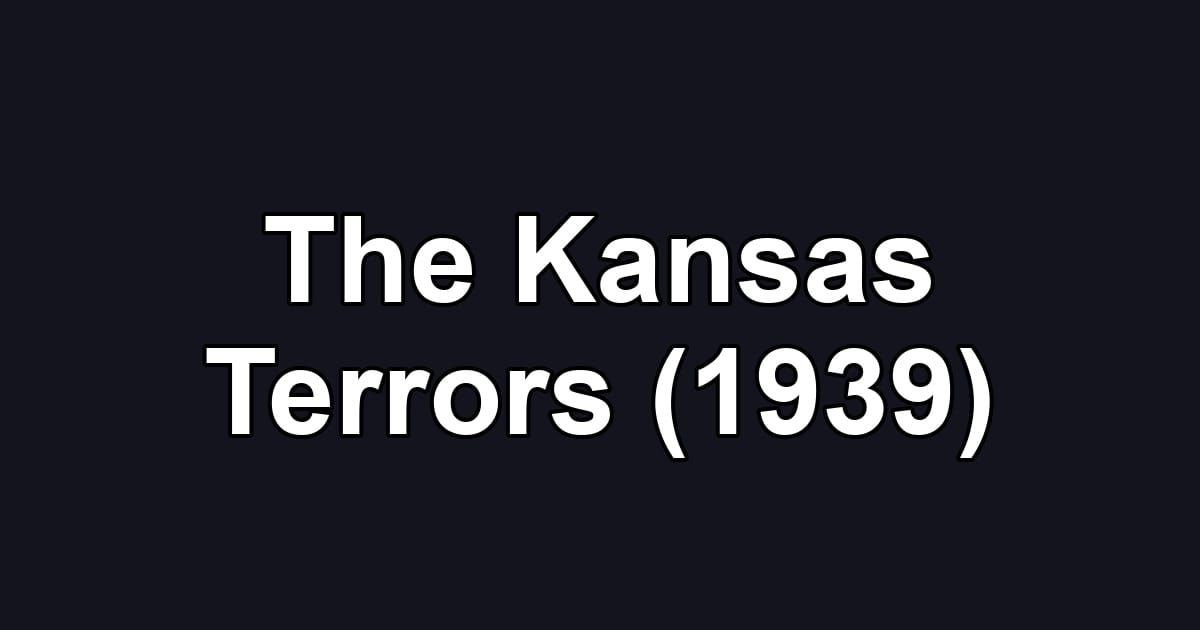 The Kansas Terrors (1939)