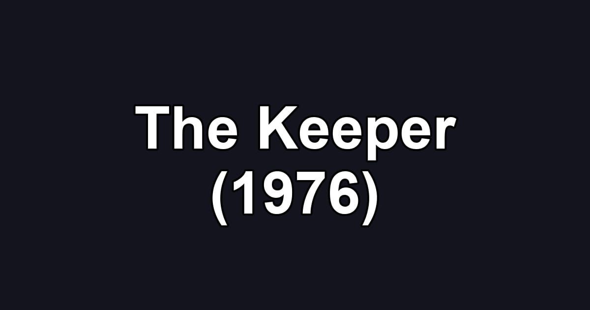 The Keeper (1976)