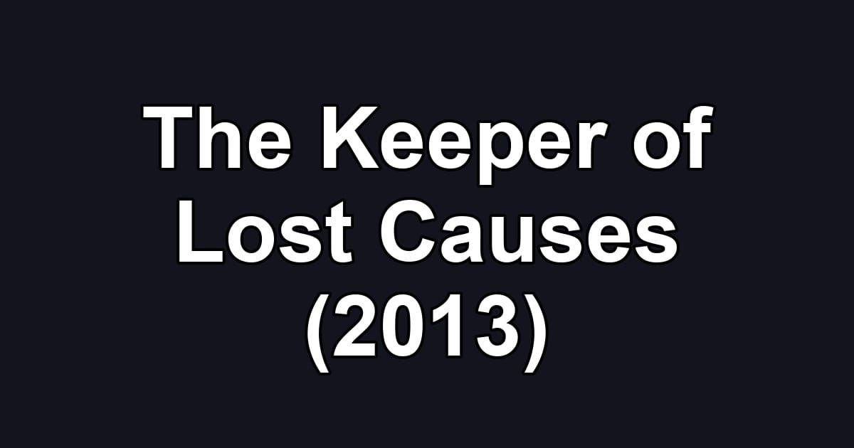 The Keeper of Lost Causes (2013)