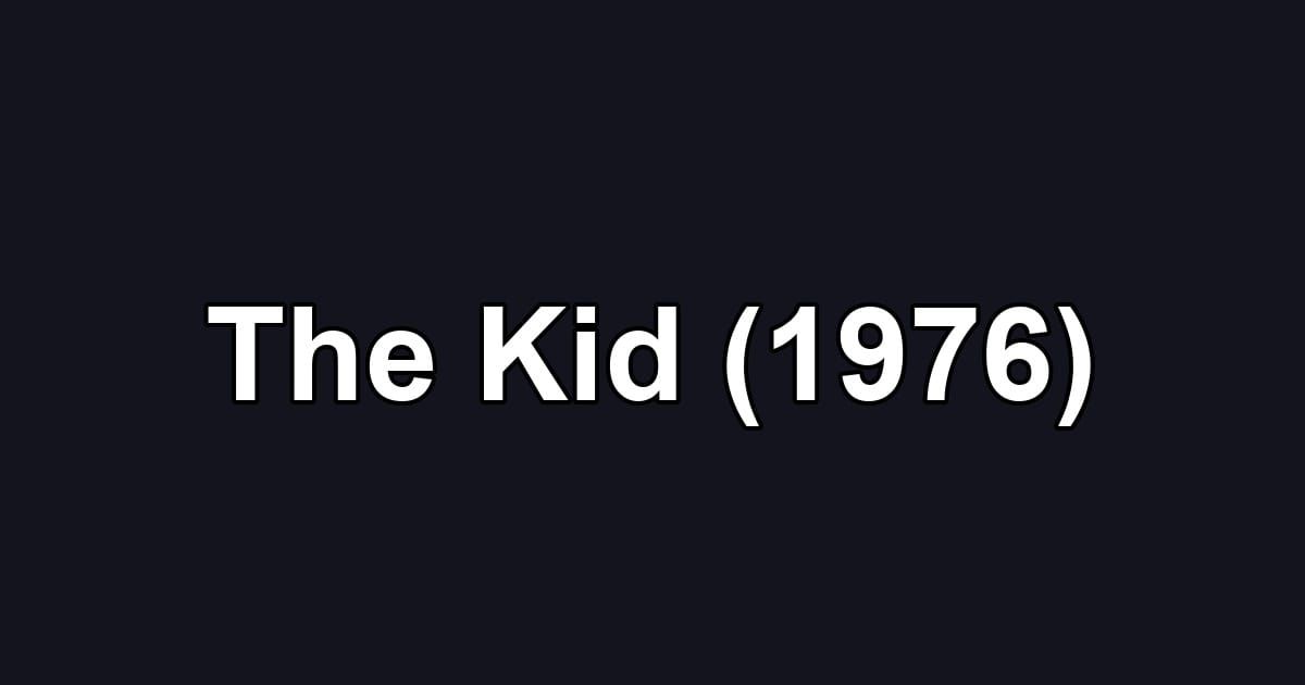 The Kid (1976)